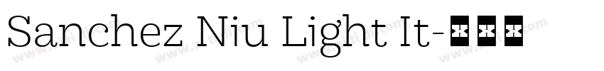 Sanchez Niu Light It字体转换 Sanchez Niu Light It字体转换